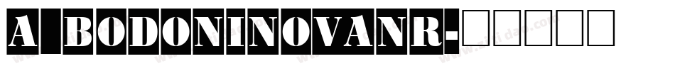 a_BodoniNovaNr字体转换