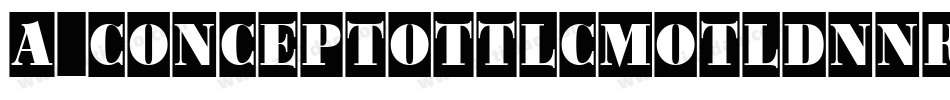 a_ConceptoTtlCmOtlDnNr字体转换