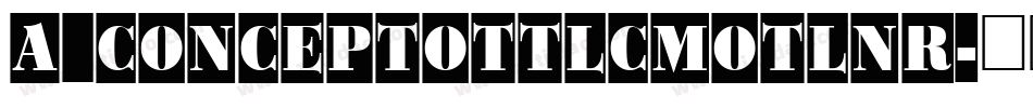 a_ConceptoTtlCmOtlNr字体转换