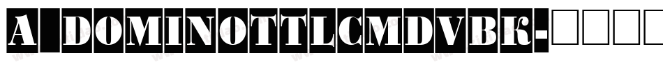 a_DomInoTtlCmDvBk字体转换