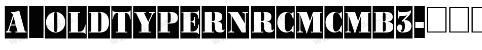 a_OldTyperNrCmCmb3字体转换