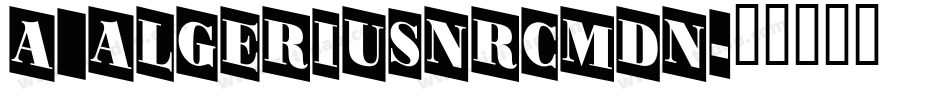 a_AlgeriusNrCmDn字体转换