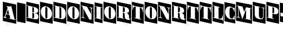 a_BodoniOrtoNrTtlCmUp字体转换