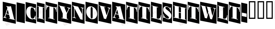 a_CityNovaTtlShTwLt字体转换