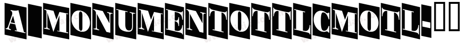 a_MonumentoTtlCmOtl字体转换