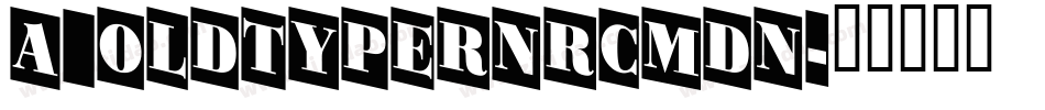 a_OldTyperNrCmDn字体转换