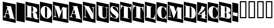a_RomanusTtlCmD4Cb字体转换