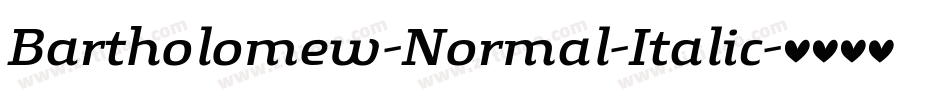 Bartholomew-Normal-Italic字体转换