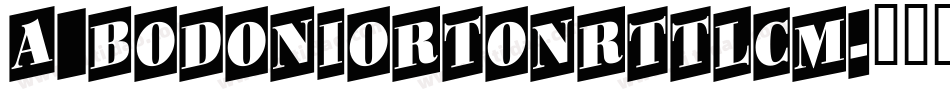 a_BodoniOrtoNrTtlCm字体转换
