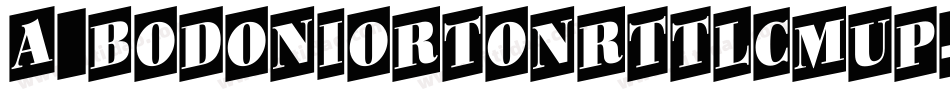 a_BodoniOrtoNrTtlCmUp字体转换