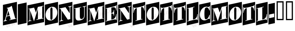 a_MonumentoTtlCmOtl字体转换
