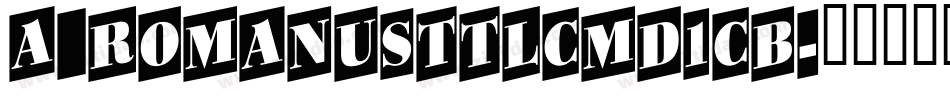 a_RomanusTtlCmD1Cb字体转换