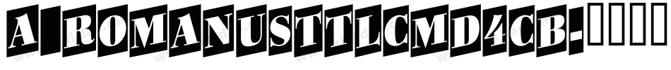 a_RomanusTtlCmD4Cb字体转换