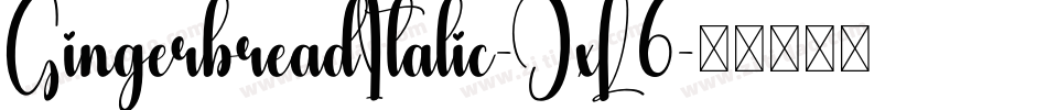 GingerbreadItalic-OxL6字体转换