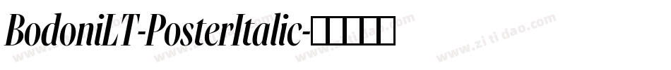 BodoniLT-PosterItalic字体转换