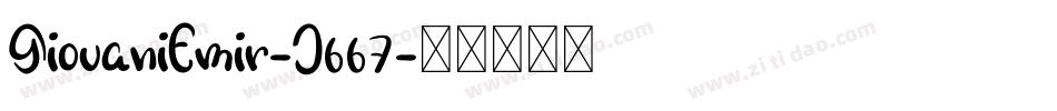 GiovaniEmir-J667字体转换