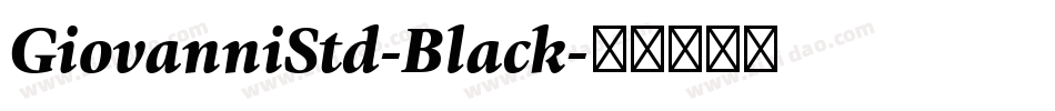 GiovanniStd-Black字体转换