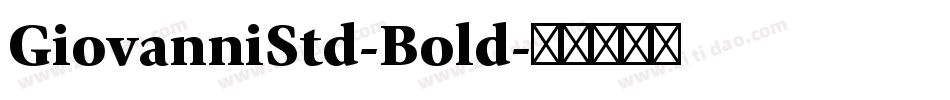 GiovanniStd-Bold字体转换