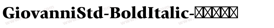 GiovanniStd-BoldItalic字体转换