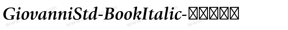 GiovanniStd-BookItalic字体转换
