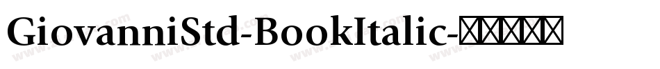 GiovanniStd-BookItalic字体转换
