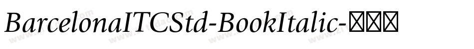 BarcelonaITCStd-BookItalic字体转换