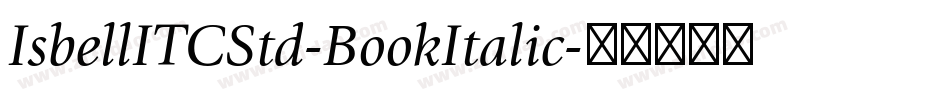 IsbellITCStd-BookItalic字体转换