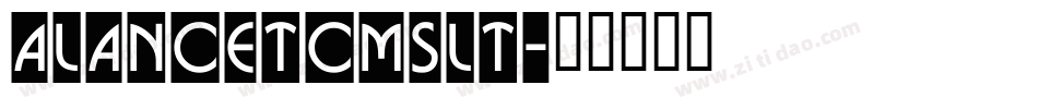 aLancetCmSlt字体转换