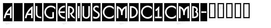 a_AlgeriusCmDc1Cmb字体转换
