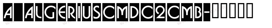a_AlgeriusCmDc2Cmb字体转换
