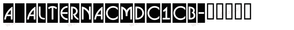 a_AlternaCmDc1Cb字体转换