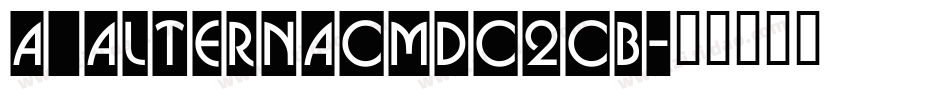 a_AlternaCmDc2Cb字体转换