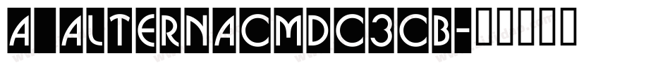 a_AlternaCmDc3Cb字体转换