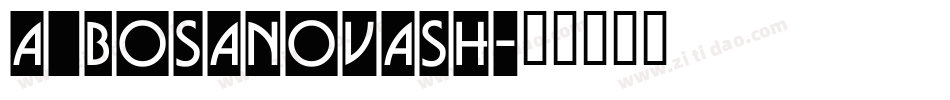 a_BosaNovaSh字体转换