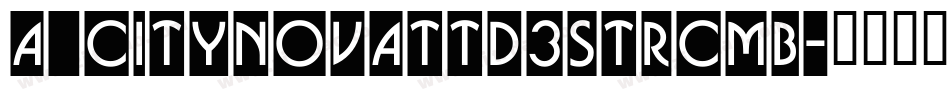 a_CityNovaTtD3StrCmb字体转换