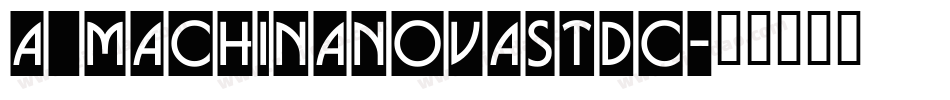 a_MachinaNovaStDc字体转换