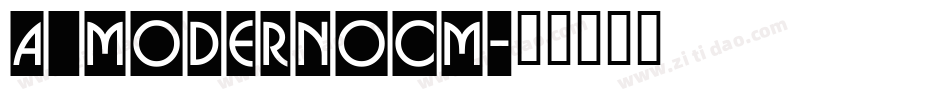 a_ModernoCm字体转换