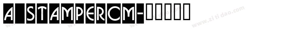 a_StamperCm字体转换