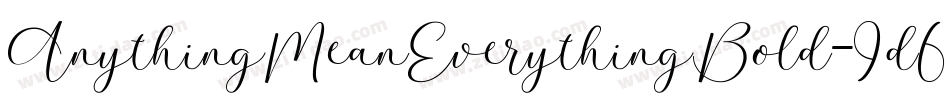 AnythingMeanEverythingBold-9d60字体转换
