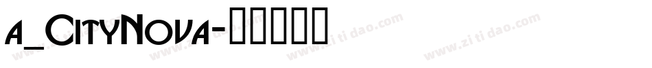 a_CityNova字体转换