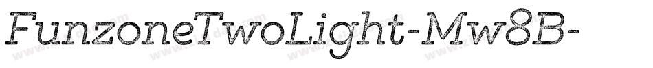 FunzoneTwoLight-Mw8B字体转换