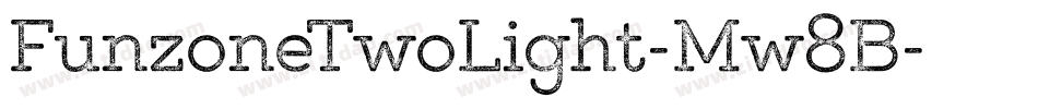 FunzoneTwoLight-Mw8B字体转换