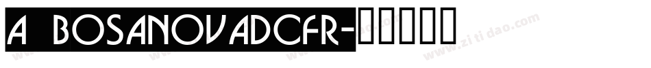 a_BosaNovaDcFr字体转换