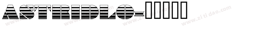 ASTRIDLO字体转换