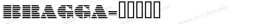 BRAGGA字体转换