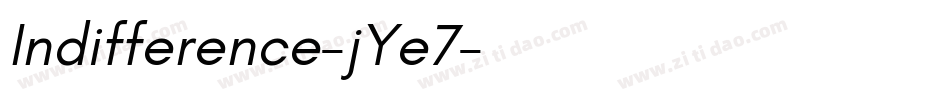 Indifference-jYe7字体转换