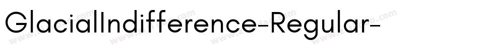 GlacialIndifference-Regular字体转换