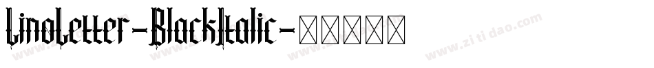 LinoLetter-BlackItalic字体转换