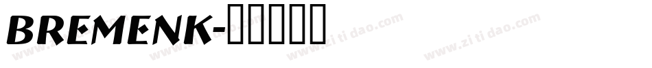 Bremenk字体转换