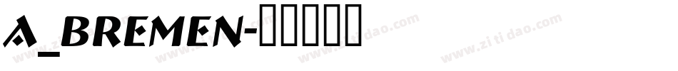 a_Bremen字体转换